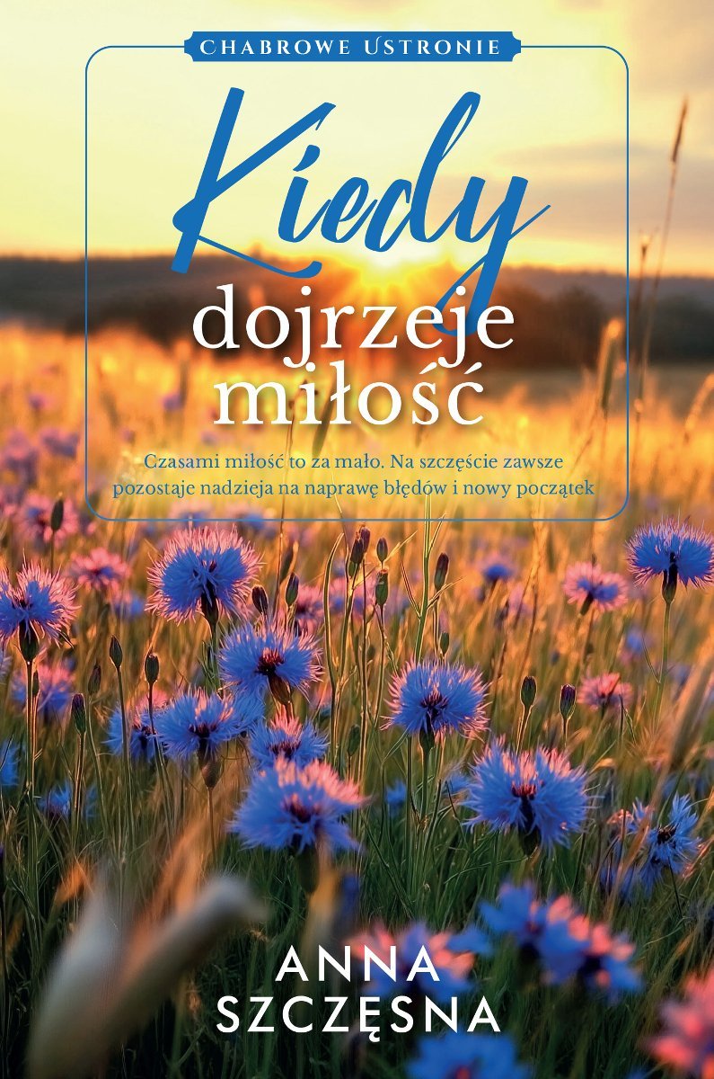 Kiedy dojrzeje miłość - ebook EPUB okładka
