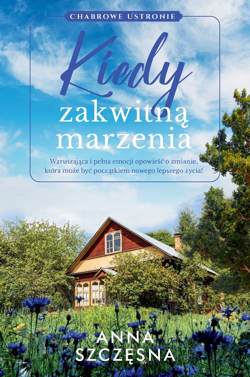 Kiedy zakwitną marzenia okładka