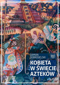 Kobieta w świecie Azteków okładka