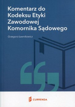 Komentarz do kodeksu etyki zawodowej komornika sądowego okładka