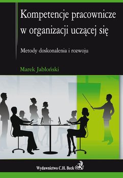 Kompetencje pracownicze w organizacji uczącej się okładka