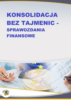 Konsolidacja bez tajemnic - sprawozdania finansowe okładka