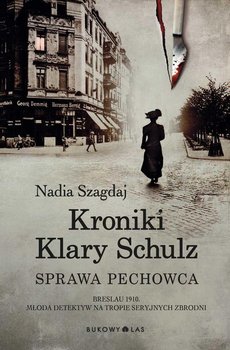 Kroniki Klary Schulz. Tom 1. Sprawa pechowca okładka