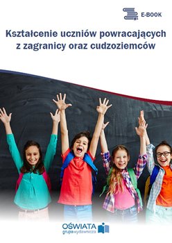 Kształcenie uczniów powracających z zagranicy oraz cudzoziemców okładka