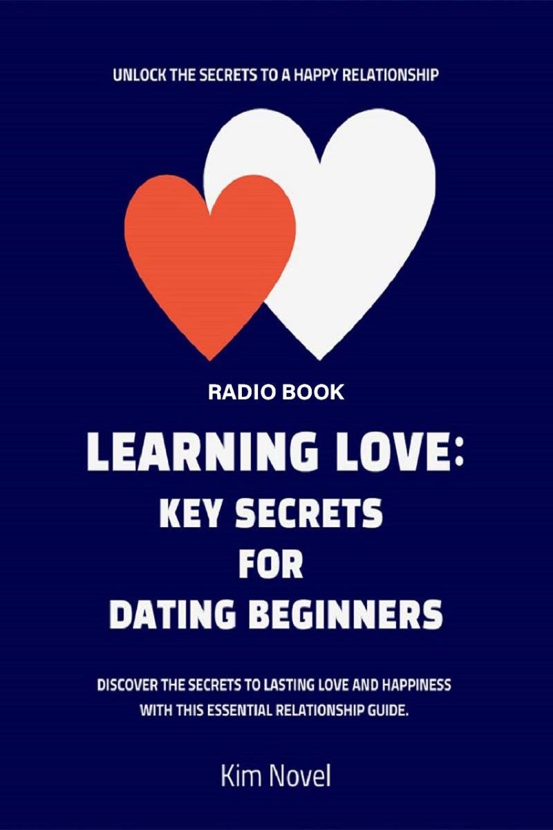Learning Love: Key Secrets for Dating Beginners okładka