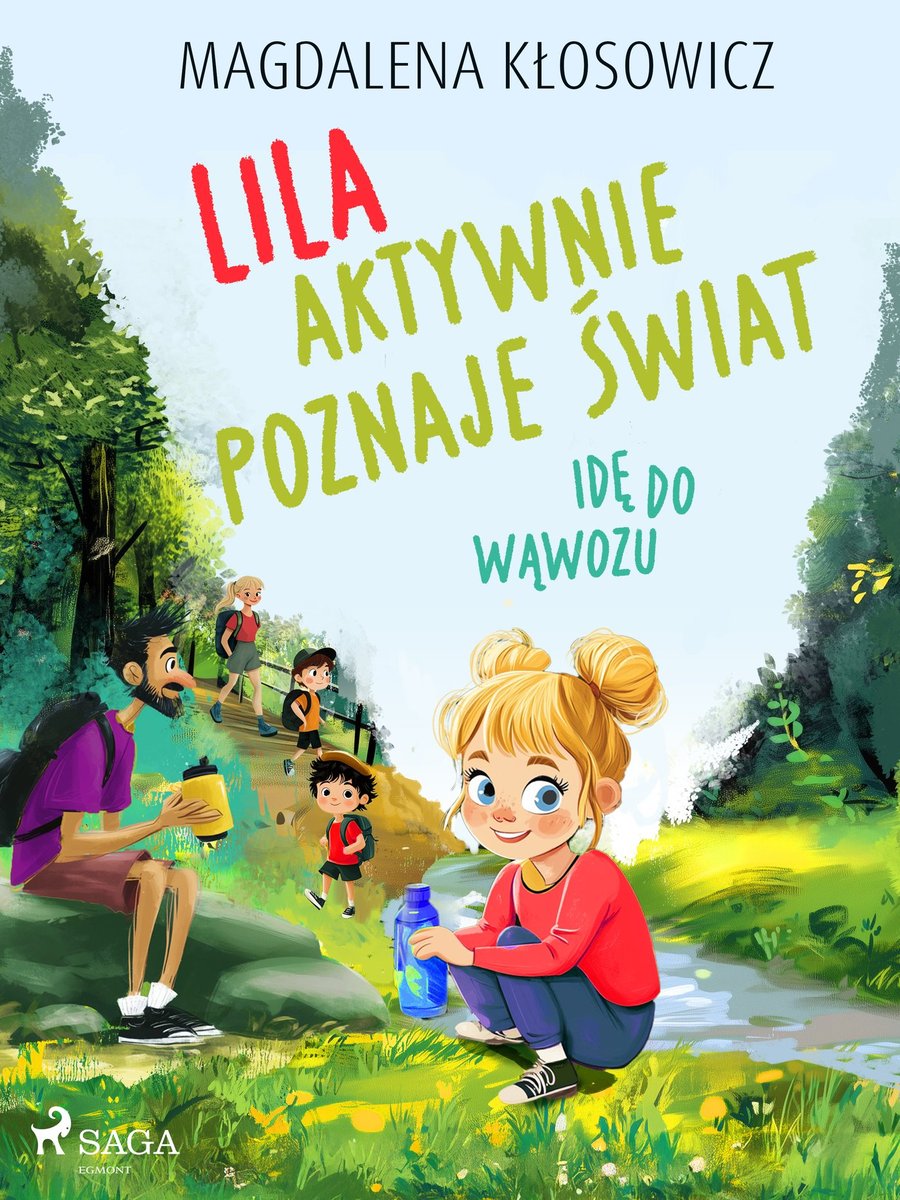 Lila aktywnie poznaje świat. Idę do wąwozu okładka