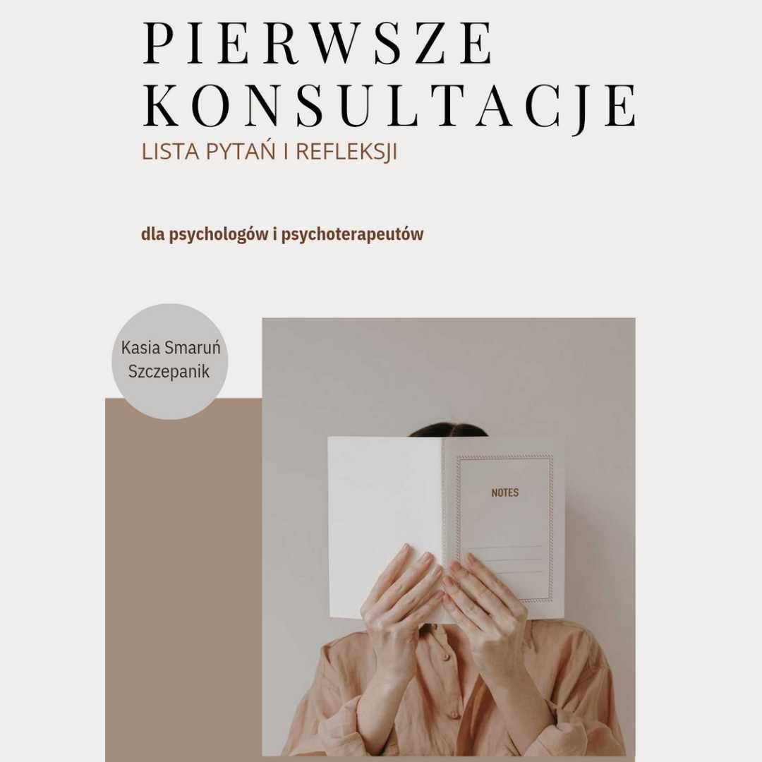 Lista pytań i refleksji na pierwsze konsultacje dla psychologów okładka