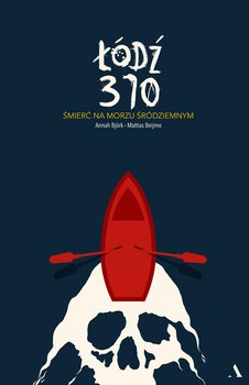 Łódź 370. Śmierć na Morzu Śródziemnym okładka