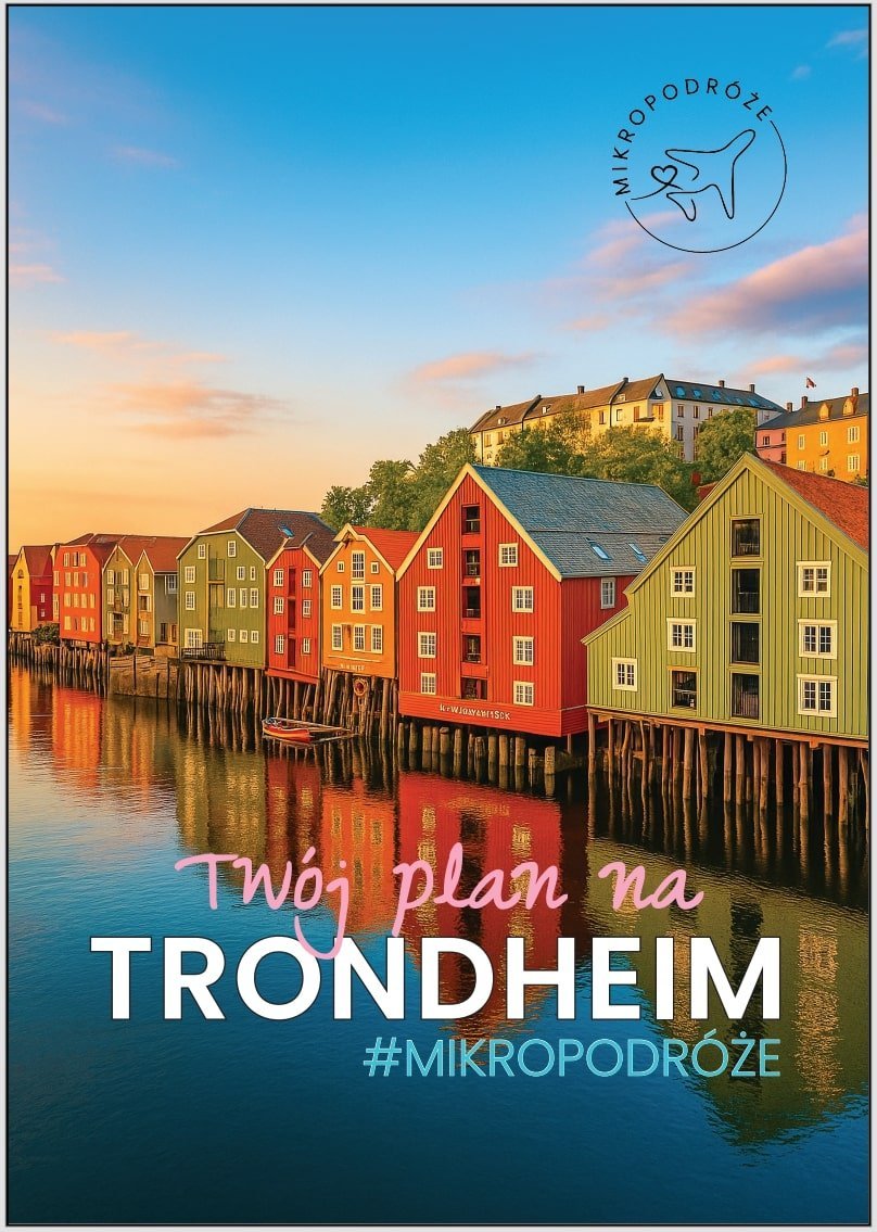MIKROPODRÓŻE. Twój plan na Trondheim okładka