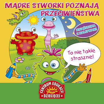 Mądre stworki poznają przeciwieństwa okładka