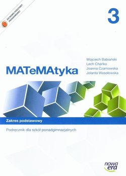 Matematyka 3. Podręcznik. Zakres podstawowy. Szkoła ponadgimnazjalna okładka