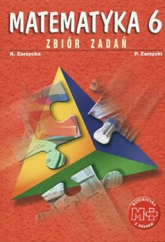 Matematyka 6. Zbiór zadań dla 6 klasy szkoły podstawowej okładka