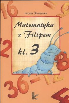 Matematyka z Filipem. Klasa 3 okładka