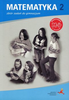 Matematyka z plusem 2. Zbiór zadań do gimnazjum okładka