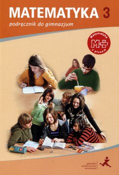 Matematyka z plusem. Podręcznik. Gimnazjum. Klasa 3 okładka