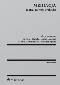 Mediacja. Teoria, normy, praktyka okładka