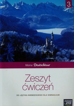 Meine Deutschtour 3. Zeszyt ćwiczeń. Język niemiecki. Gimnazjum okładka