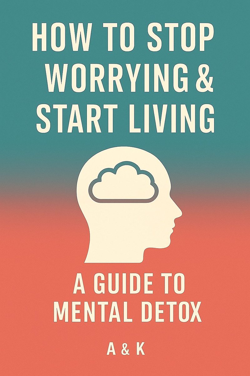 Mental Detox Guide.  How to Stop Worrying and Start Living okładka