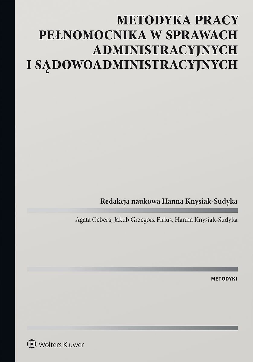 Metodyka pracy pełnomocnika w sprawach administracyjnych i sądowoadministracyjnych - ebook EPUB okładka