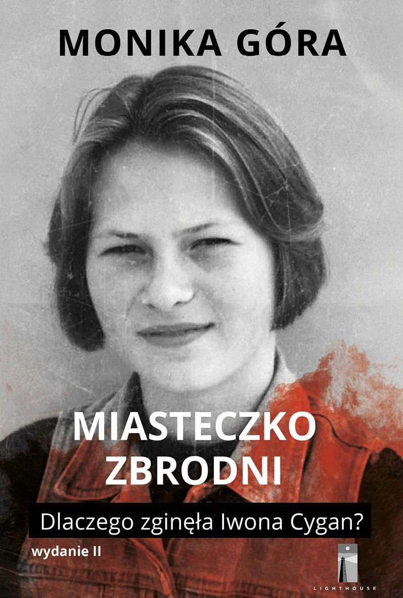 Miasteczko zbrodni. Dlaczego zginęła Iwona Cygan? - ebook EPUB okładka