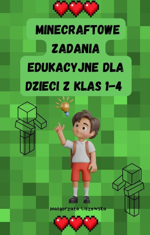 Minecraftowe zadania edukacyjne dla dzieci 1-4 okładka