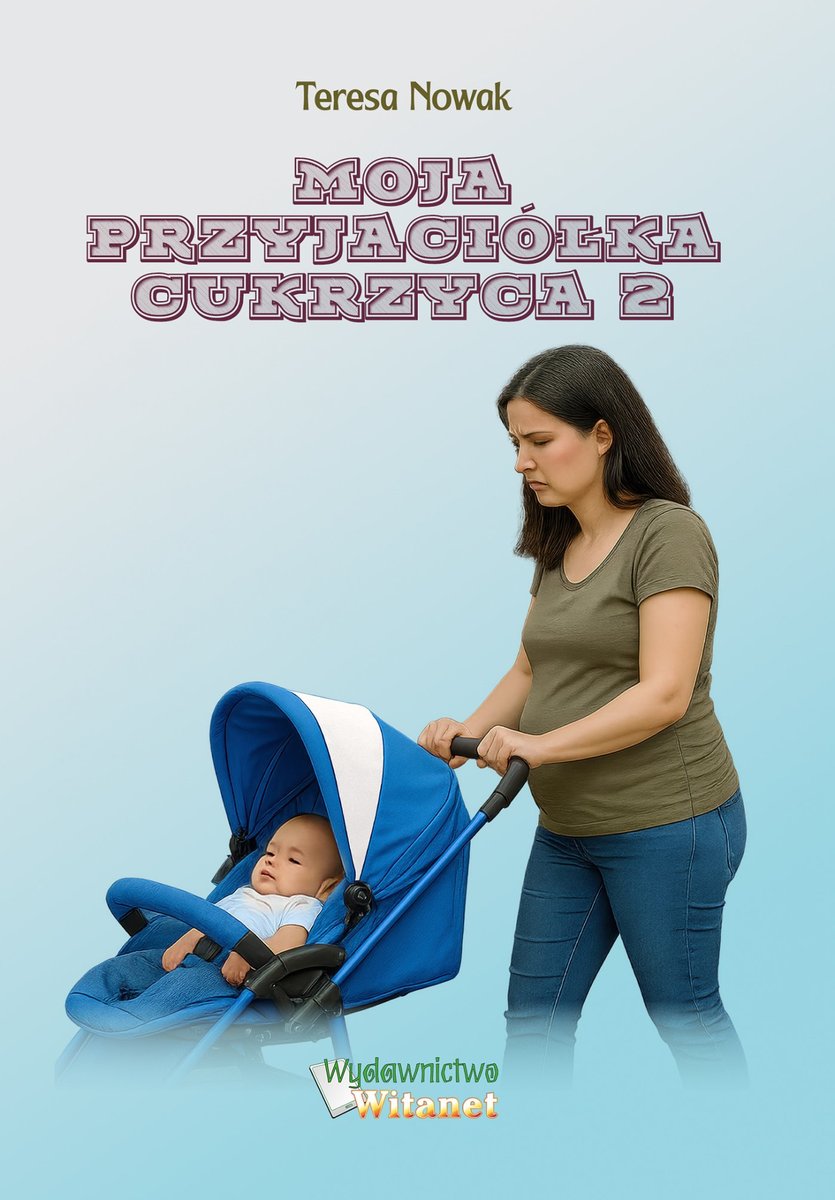 Moja przyjaciółka Cukrzyca. Część 2 okładka