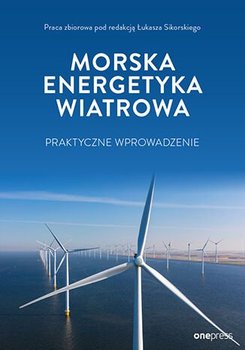Morska energetyka wiatrowa. Praktyczne wprowadzenie okładka