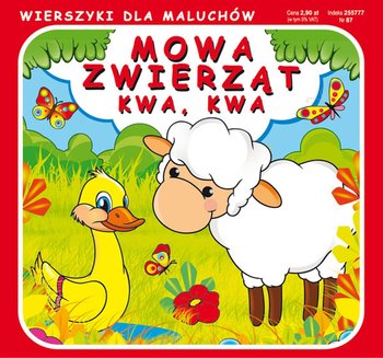 Mowa zwierząt. Kwa, kwa. Wierszyki dla maluchów okładka