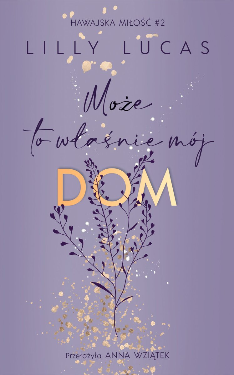 Może to właśnie mój dom. Hawajska miłość. Tom 1 okładka