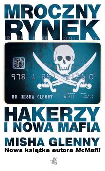 Mroczny rynek. Cyberzłodzieje, cybergliniarze i Ty okładka