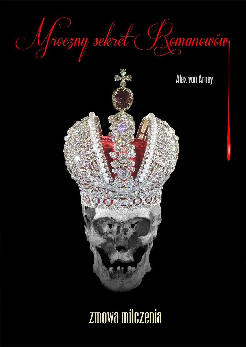 Mroczny sekret romanowów. Zmowa milczenia okładka