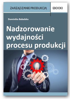 Nadzorowanie wydajności procesu produkcji okładka