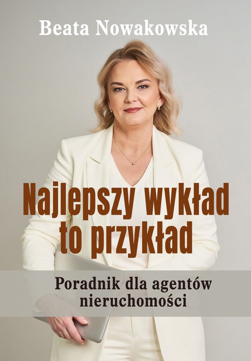 Najlepszy wykład to przykład. Poradnik dla agentów nieruchomości - ebook PDF okładka