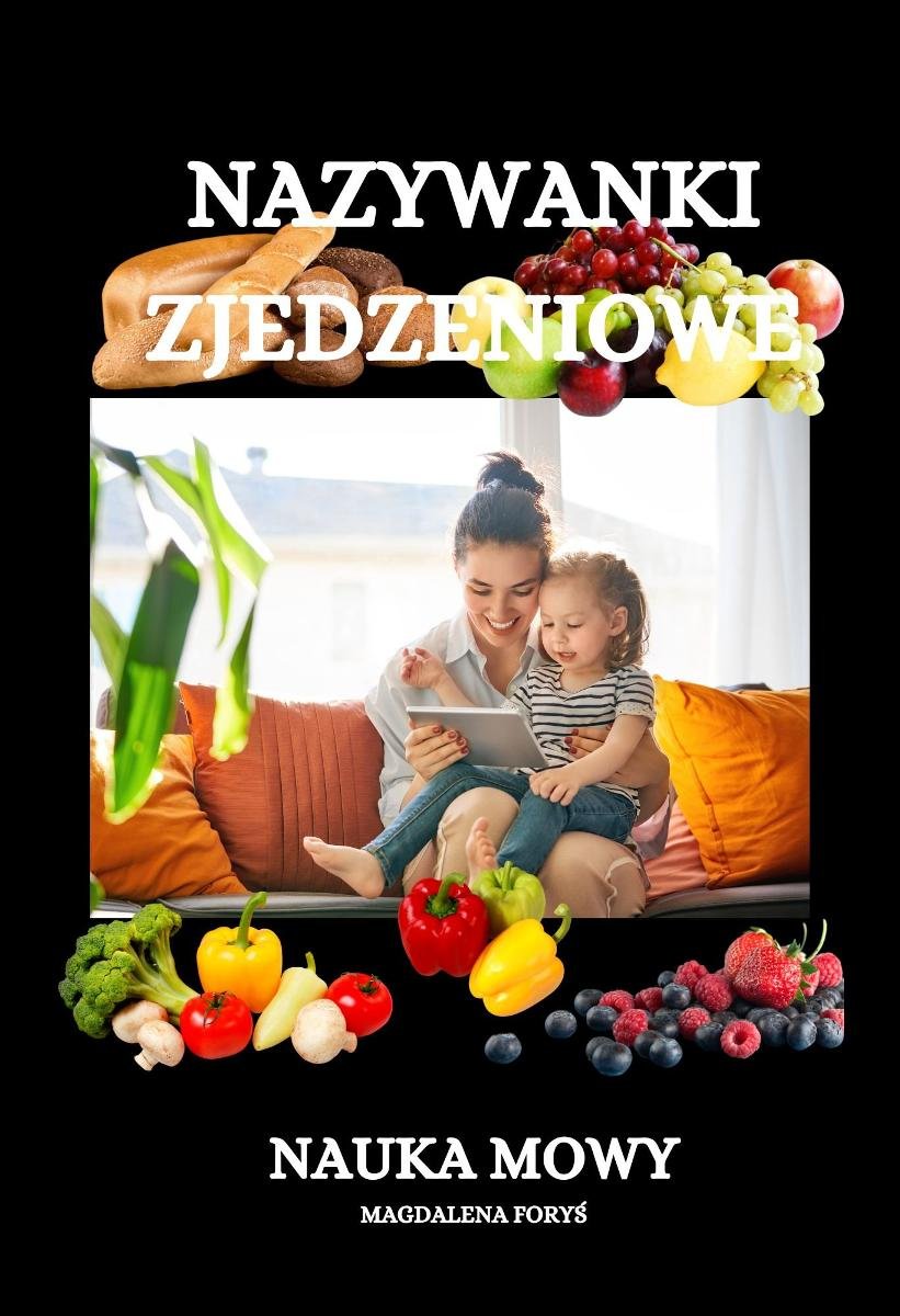 Nazywanki zjedzeniowe. Nauka mowy okładka