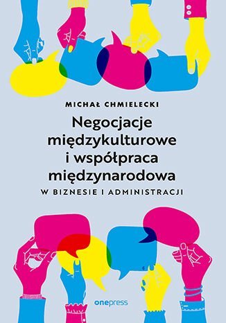 Negocjacje międzykulturowe i współpraca międzynarodowa w biznesie i administracji - ebook EPUB okładka