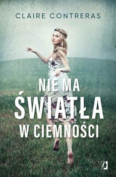 Nie ma światła w ciemności. Ciemność. Tom 1 okładka