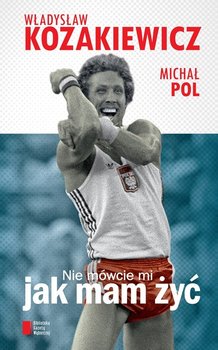 Nie mówcie mi, jak mam żyć okładka