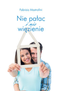 Nie pałac i nie więzienie okładka
