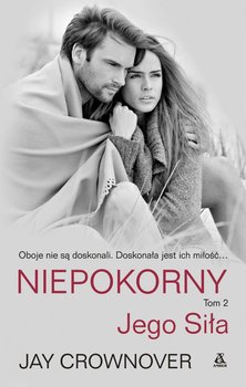 Niepokorny. Tom 2. Jego siła okładka
