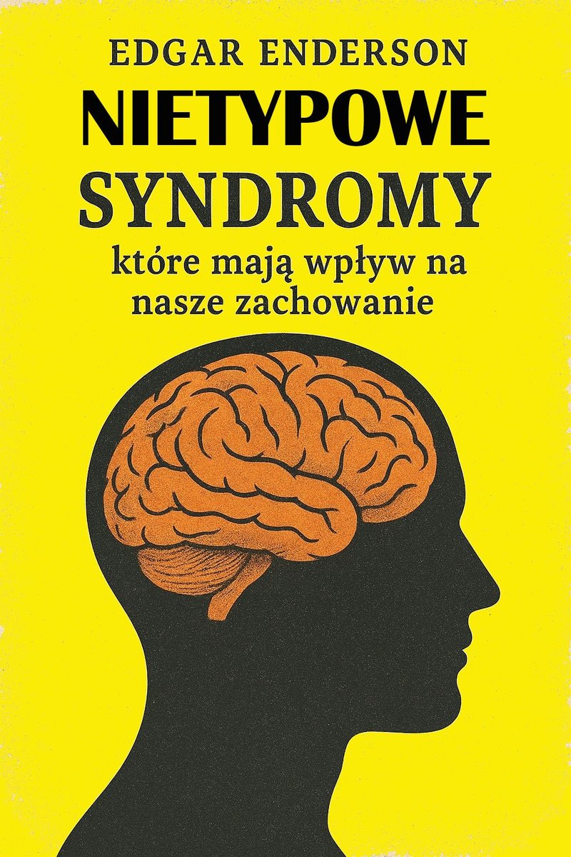 Nietypowe syndromy, które mają wpływ na nasze zachowanie - ebook PDF okładka
