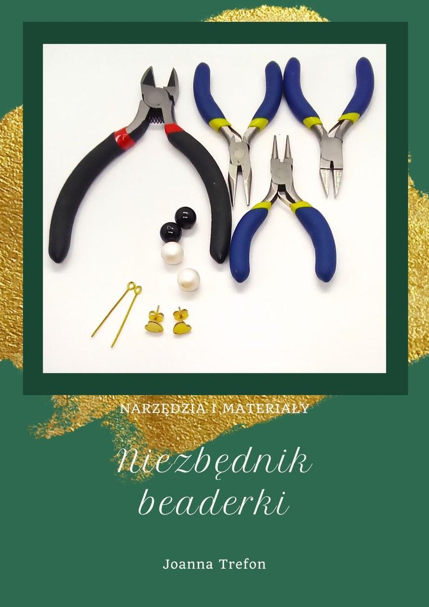 Niezbędnik Beaderki. Narzędzia i materiały. okładka