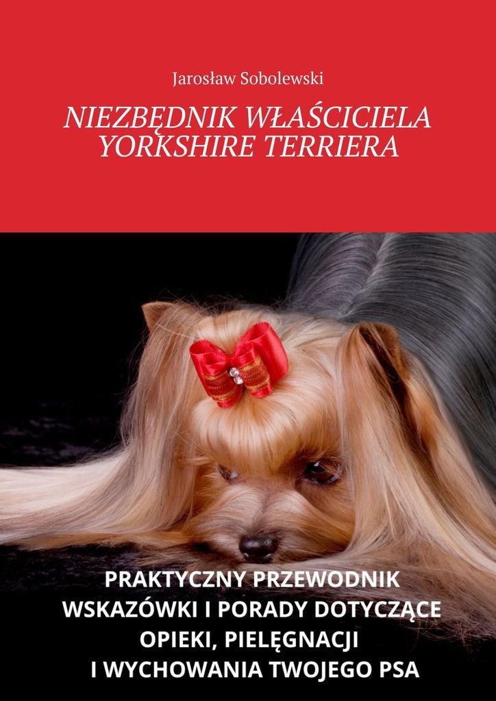 Niezbędnik właściciela Yorkshire Terriera okładka