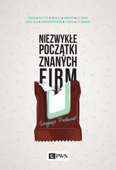 Niezwykłe początki znanych firm okładka
