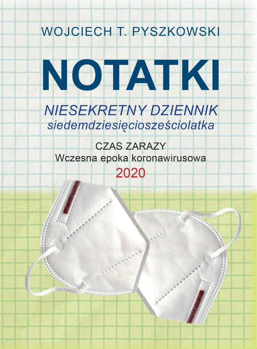 Notatki 2020. Niesekretny dziennik siedemdziesięciosześciolatka okładka