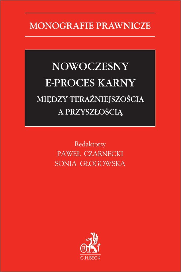 Nowoczesny e-proces karny. Między teraźniejszością a przyszłością okładka
