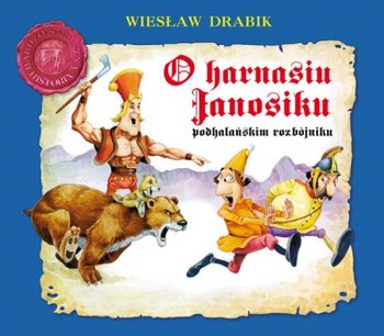 O Harnasiu Janosiku podhalańskim rozbójniku okładka