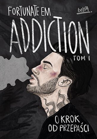 O krok od przepaści. Addiction. Tom 1 okładka