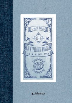 O wypalaniu wódki i o warzeniu piwa okładka