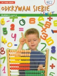 Odkrywam siebie i świat. Ja i moja szkoła 2. Podręcznik z ćwiczeniami. Część 6 okładka