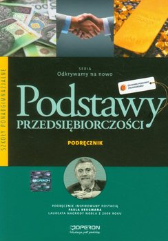 Odkrywamy na nowo. Podstawy przedsiębiorczości. Podręcznik. Szkoła ponadgimnazjalna okładka